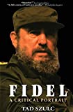 Fidel: A Critical Portrait