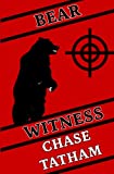 Bear Witness: Bryan Knight Book 1