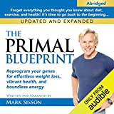 The Primal Blueprint: Reprogram Your Genes for Effortless Weight Loss, Vibrant Health, and Boundless Energy