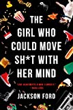 The Girl Who Could Move Sh*t with Her Mind (The Frost Files Book 1)