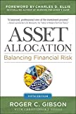 Asset Allocation: Balancing Financial Risk, Fifth Edition: Balancing Financial Risk, Fifth Edition