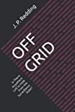 OFF GRID: Is There Anywhere Left to Hide from the Surveillance State?