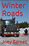 Winter Roads: 15 Seconds of Fame (King of Obsolete Winter Roads Book 5)