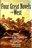 Four Great Novels of the West: Shane / Bugles in the Afternoon / The Searchers / Warhorse