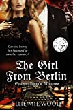 The Girl from Berlin: Gruppenfhrer's Mistress