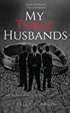 My Three Husbands: Key Points to Know Before Saying, I do!