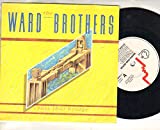 WARD BROTHERS - CROSS THAT BRIDGE - 7 inch vinyl / 45