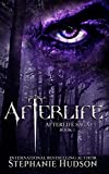Afterlife: Dark, Addictive, Paranormal Romance (Afterlife Saga Book 1)