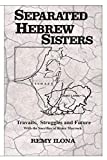 Separated Hebrew Sisters