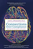 Connections Over Compliance: Rewiring Our Perceptions of Discipline