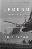 Legend: The Incredible Story of Green Beret Sergeant Roy Benavidez's Heroic Mission to Rescue a Special Forces Team Caught Behind Enemy Lines