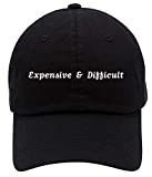 Top Level Apparel Expensive and Difficult Text Embroidered Low Profile Soft Crown Unisex Baseball Dad Hat Black
