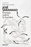 Ensayo sobre la lucidez / Seeing (Spanish Edition)