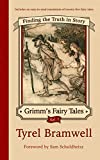 Finding the Truth in Story (Grimm's Fairy Tales Book 1)