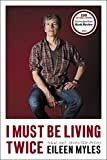 I Must Be Living Twice: New and Selected Poems