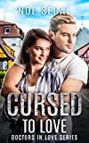 Cursed to Love: Doctors in Love Series Book 1