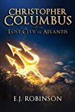 Christopher Columbus and the Lost City of Atlantis