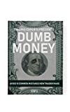 Trading Experts Dumb Money Swing Trading in the Stock Market Step 3: Learn to Avoid 10 Common Mistakes New Traders Make When Starting Out (Trading Experts ... From Beginner to Professional Swing Trader)