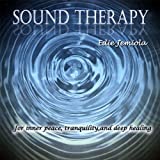 Sound Therapy for Inner Peace Tranquility & Deep H