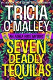 Seven Deadly Tequilas (The Althea Rose series Book 7)