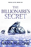 The Billionaire's Secret (The Royal Elite Book 6)