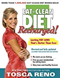 The Eat-Clean Diet Recharged!: Lasting Fat Loss That's Better than Ever