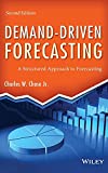 Demand-Driven Forecasting: A Structured Approach to Forecasting