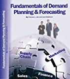 Fundamentals of Demand Planning and Forecasting