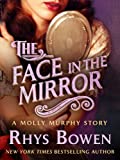 The Face in the Mirror: A Molly Murphy Story (Molly Murphy Mysteries)