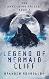 Legend of Mermaid Cliff: (The Awakening Trilogy Book 1)