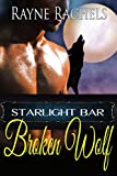 Broken Wolf (Starlight Bar Book 3)