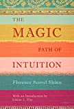 The Magic Path of Intuition