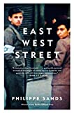 East West Street: On the Origins of "Genocide" and "Crimes Against Humanity"