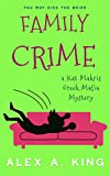 Family Crime: A Kat Makris Greek Mafia Novel