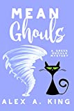 Mean Ghouls (A Greek Ghouls Mystery Book 6)