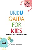 Urdu Qaida for kids: A Bilingual book to Teach and learn Urdu Alphabets with Pictures
