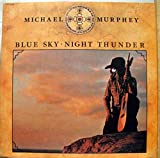 Michael Murphey Blue Sky Night Thunder vinyl record