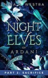 Sacrifice: (Night Elves of Ardani: Part Two)