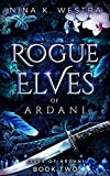 Rogue Elves of Ardani