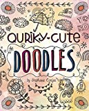 Quirky, Cute Doodles (Doodle with Attitude)