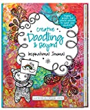 Creative Doodling & Beyond Inspirational Journal: Inspiring prompts and colorful artwork to spark your creativity! (Creative...and Beyond)