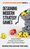 Designing Modern Strategy Games (Studies in Game Design Book 1)