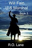 Will Fain, U.S. Marshal Book 3 (Will Fain, U. S. Marshal, West Texas)