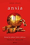 Ansia (Serie Crave 3) (Spanish Edition)