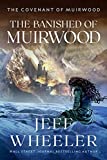 The Banished of Muirwood (Covenant of Muirwood Book 1)