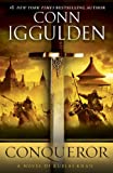 Conqueror: A Novel of Kublai Khan (Conqueror series Book 5)