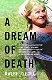 A Dream of Death: How a dream became a nightmare and a west Cork village became the centre of Irelands most notorious unsolved murder