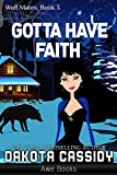 Gotta Have Faith (Wolf Mates Book 3)