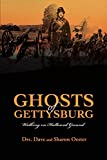 Ghosts of Gettysburg: Walking on Hallowed Ground