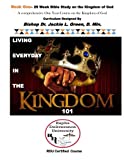 Living Everyday in the Kingdom Book One: A Comprehensive One Year Course on the Kingdom of God